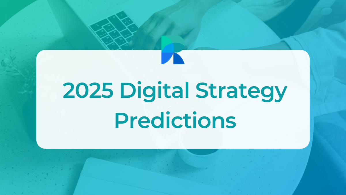 2025 Digital Strategy Predictions