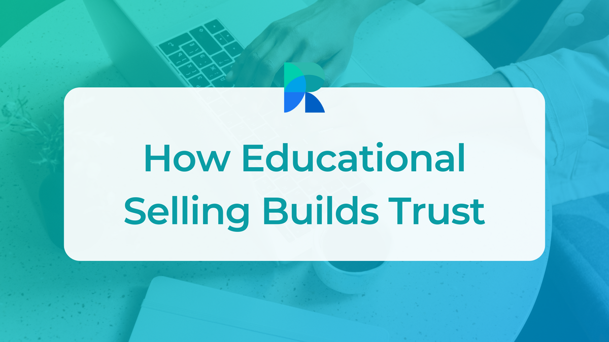 How Educational Selling Builds Trust